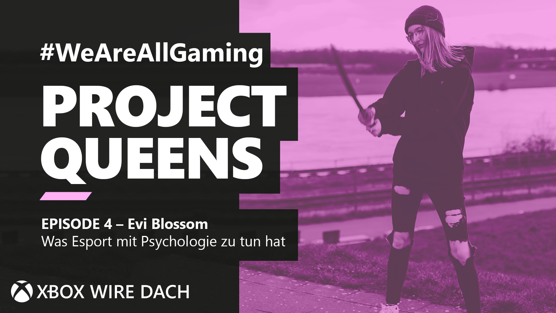 #WeAreAllGaming Staffel 6: Spielerin Evi Blossom verrät, was Esport mit Psychologie zu tun hat HERO