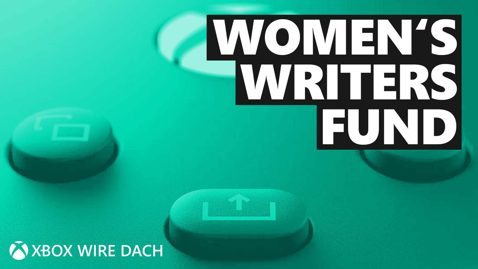Der Women’s Writers Fund: Veröffentliche Deinen Artikel auf Xbox Wire DACH HERO