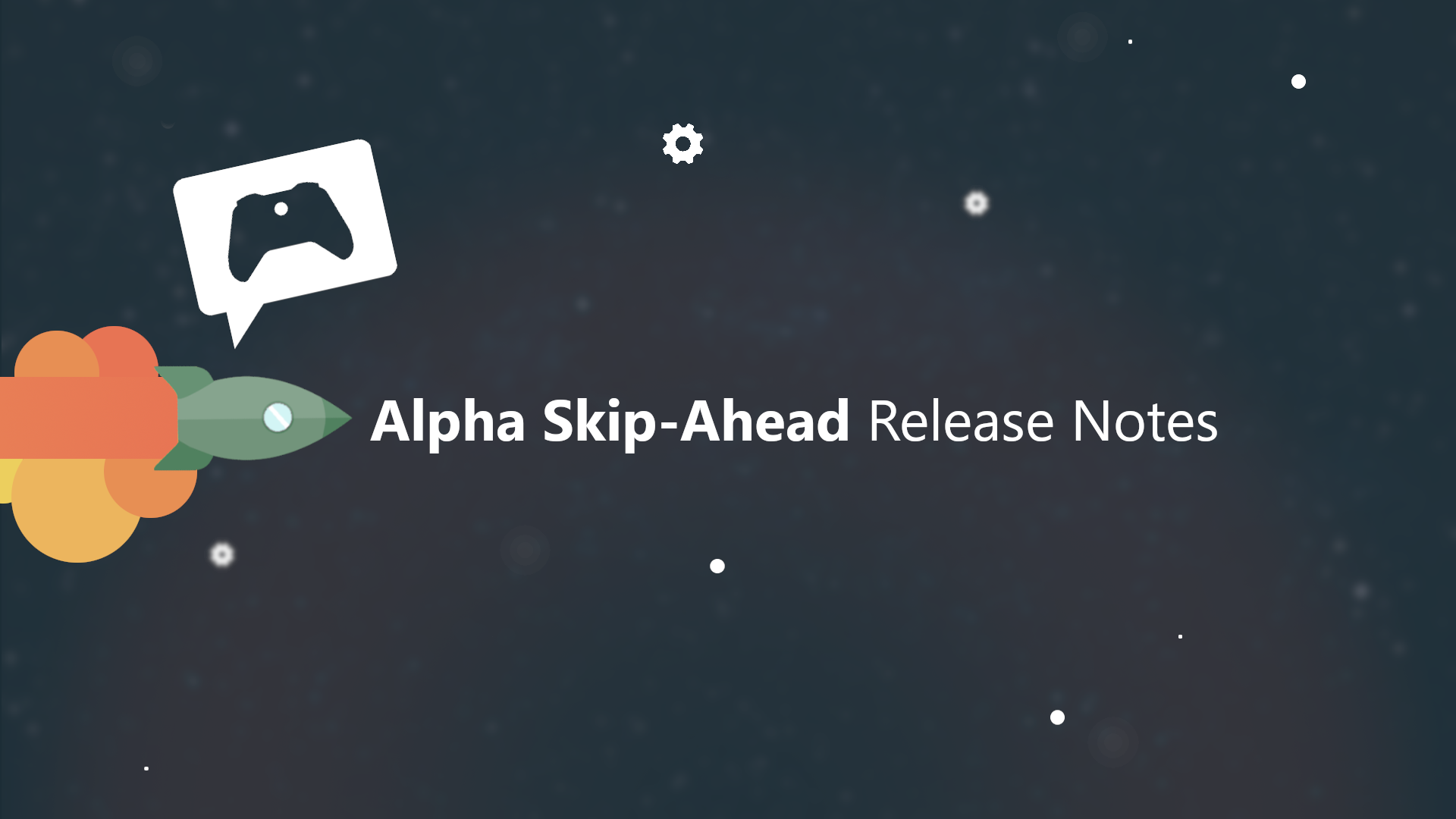 Xbox Insider Release Notes – Alpha Skip-Ahead (2408.230920-2000)