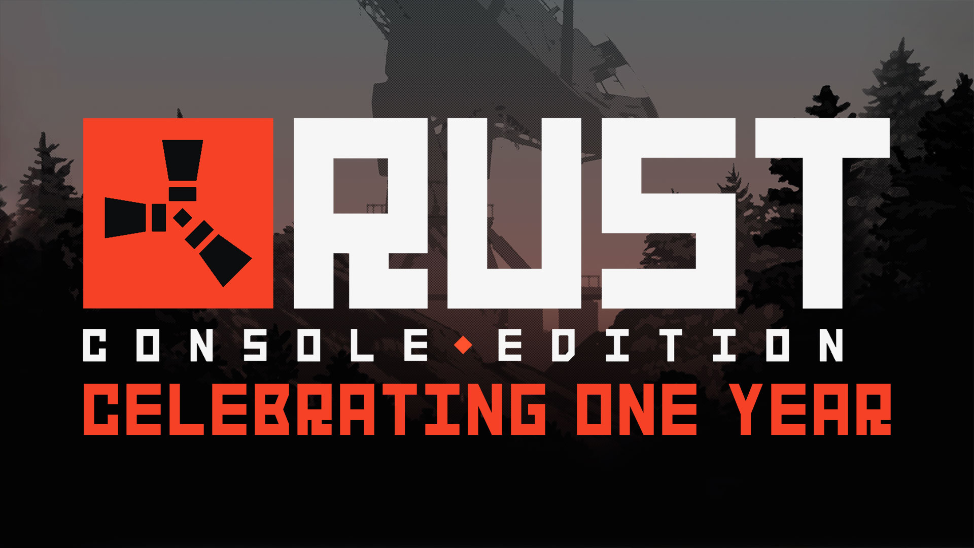 Video For One Year of Rust Console Edition. Let’s celebrate!