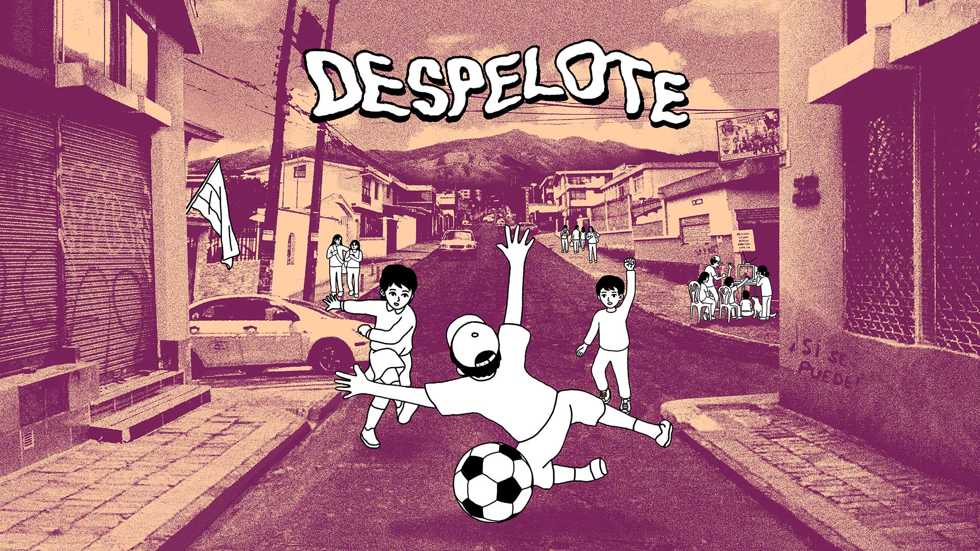 Play Soccer While you Explore a Community in Despelote