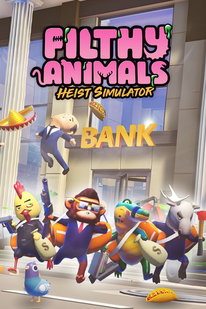 Filthy Animals: Heist Simulator – May 11