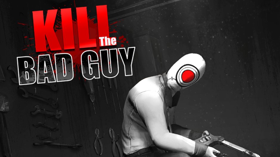 Kill the Bad Guy Hero Image